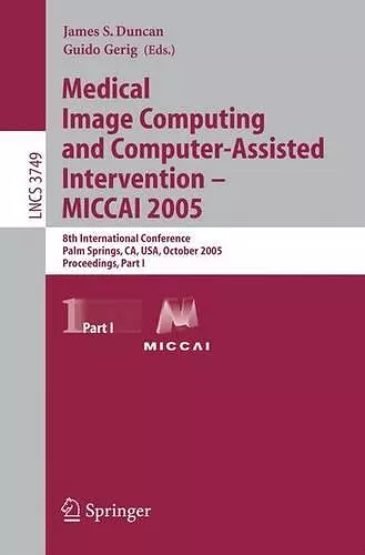 Medical Image Computing and Computer-Assisted Intervention – MICCAI 2005 cover