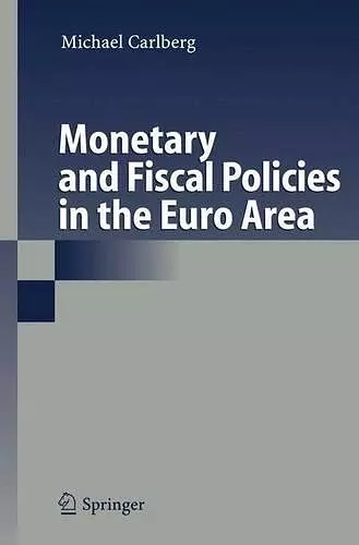 Monetary and Fiscal Policies in the Euro Area cover
