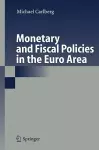 Monetary and Fiscal Policies in the Euro Area cover