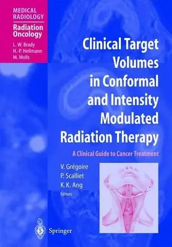 Clinical Target Volumes in Conformal and Intensity Modulated Radiation Therapy cover