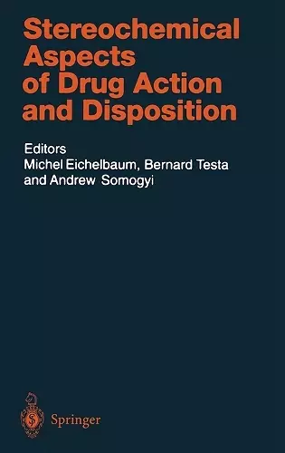 Stereochemical Aspects of Drug Action and Disposition cover