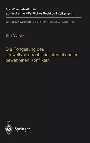 Die Fortgeltung DES Umweltvolkerrechts in Internationalen Bewaffneten Konflikten cover