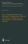 The Constitutional Protection and Regulation of Property and Its Influence on the Reform of Private Law and Landownership in South Africa and Germany cover