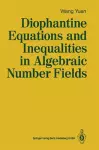 Diophantine Equations and Inequalities in Algebraic Number Fields cover