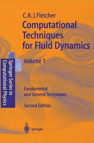 Computational Techniques for Fluid Dynamics 1 cover