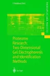 Proteome Research: Two-Dimensional Gel Electrophoresis and Identification Methods cover