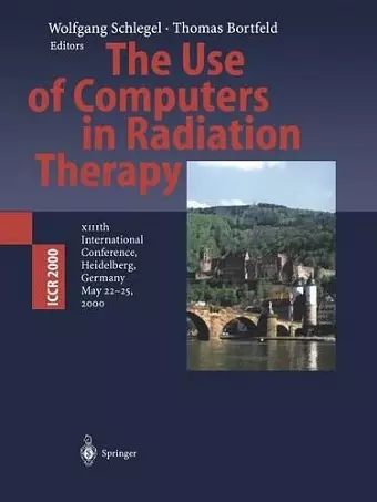 The Use of Computers in Radiation Therapy cover