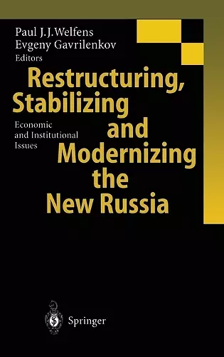 Restructuring, Stabilizing and Modernizing the New Russia cover