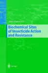 Biochemical Sites of Insecticide Action and Resistance cover