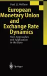 European Monetary Union and Exchange Rate Dynamics cover