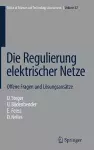 Die Regulierung elektrischer Netze cover