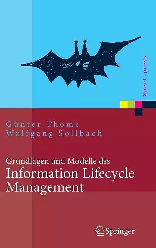 Grundlagen Und Modelle Des Information Lifecycle Management cover