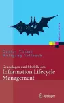 Grundlagen Und Modelle Des Information Lifecycle Management cover