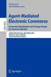 Agent-Mediated Electronic Commerce. Automated Negotiation and Strategy Design for Electronic Markets cover