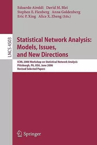 Statistical Network Analysis: Models, Issues, and New Directions cover