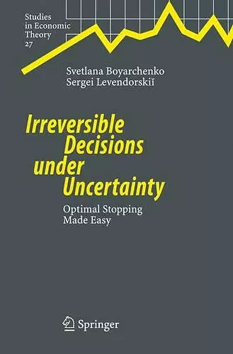 Irreversible Decisions under Uncertainty cover