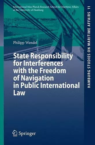 State Responsibility for Interferences with the Freedom of Navigation in Public International Law cover