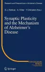 Synaptic Plasticity and the Mechanism of Alzheimer's Disease cover