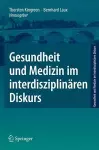 Gesundheit und Medizin im interdisziplinären Diskurs cover