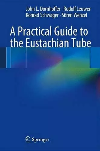 A Practical Guide to the Eustachian Tube cover