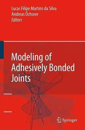 Modeling of Adhesively Bonded Joints cover
