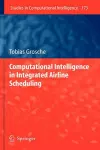 Computational Intelligence in Integrated Airline Scheduling cover