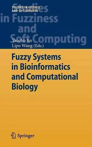 Fuzzy Systems in Bioinformatics and Computational Biology cover