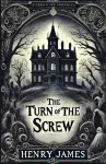 The Turn Of The Screw(Illustrated) cover