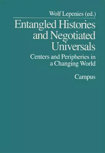 Entangled Histories and Negotiated Universals cover