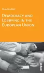Democracy and Lobbying in the European Union cover