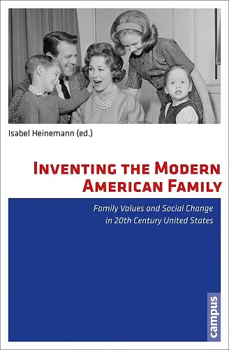 Inventing the Modern American Family cover