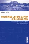 Youth and Globalization in Central Asia cover