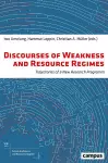 Discourses of Weakness and Resource Regimes cover