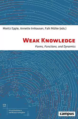 Weak Knowledge – Forms, Functions, and Dynamics cover