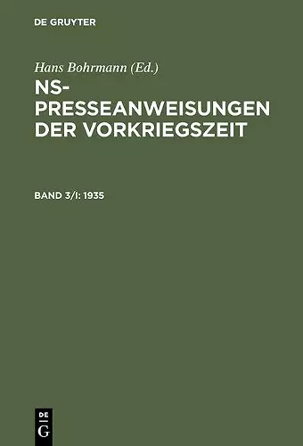 NS-Presseanweisungen der Vorkriegszeit, Band 3/I-II, NS-Presseanweisungen der Vorkriegszeit (1935) cover