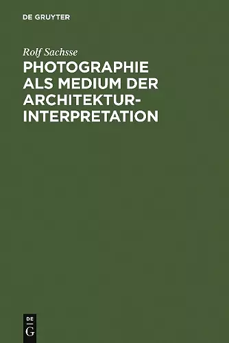 Photographie als Medium der Architekturinterpretation cover