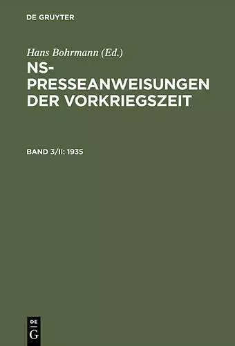 NS-Presseanweisungen der Vorkriegszeit, Band 3/II, NS-Presseanweisungen der Vorkriegszeit (1935) cover