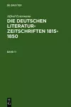 Alfred Estermann: Die Deutschen Literatur-Zeitschriften 1815-1850. Band 11 cover