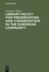 Library Policy for Preservation and Conservation in the European Community cover