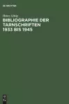 Bibliographie der Tarnschriften 1933 bis 1945 cover
