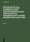 Biographisches Handbuch Der Deutschsprachigen Wirtschaftswissenschaftlichen Emigration Nach 1933 cover