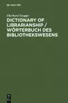 Dictionary of Librarianship / Wörterbuch des Bibliothekswesens cover