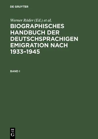 Biographisches Handbuch Der Deutschsprachigen Emigration Nach 1933-1945 cover