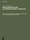 Die Alchemistischen Druckwerke Von Der Erfindung Der Buchdruckerkunst Bis Zum Jahre 1690 cover