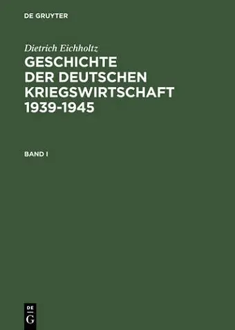 Geschichte Der Deutschen Kriegswirtschaft 1939-1945 cover