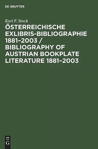 Österreichische Exlibris-Bibliographie 1881-2003 / Bibliography of Austrian Bookplate Literature 1881-2003 cover