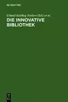 Die innovative Bibliothek cover