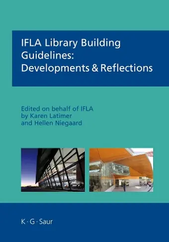 IFLA Library Building Guidelines: Developments & Reflections cover