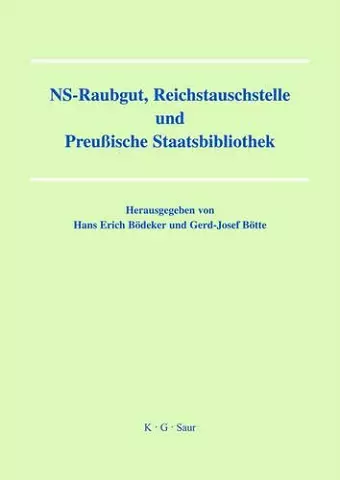 NS-Raubgut, Reichstauschstelle und Preussische Staatsbibliothek cover