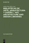 Bibliotecas de arte, arquitectura y diseño / Art, Architecture and Design Libraries cover